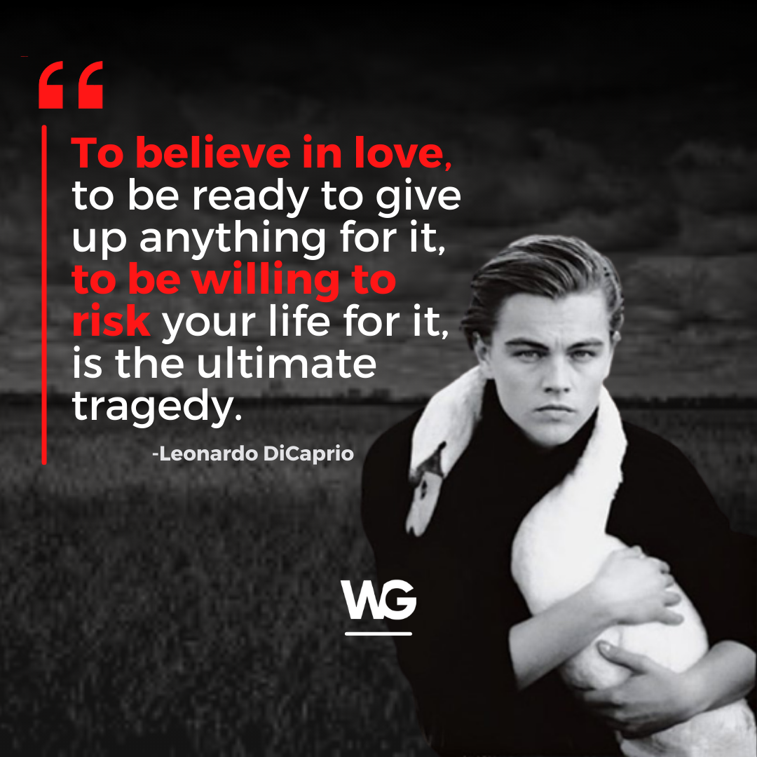 30 Amazing Quotes by Leonardo DiCaprio